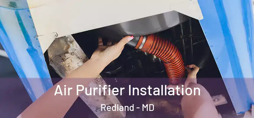  Air Purifier Installation Redland - MD