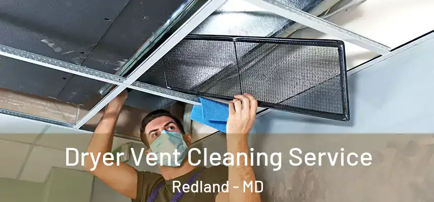  Dryer Vent Cleaning Service Redland - MD