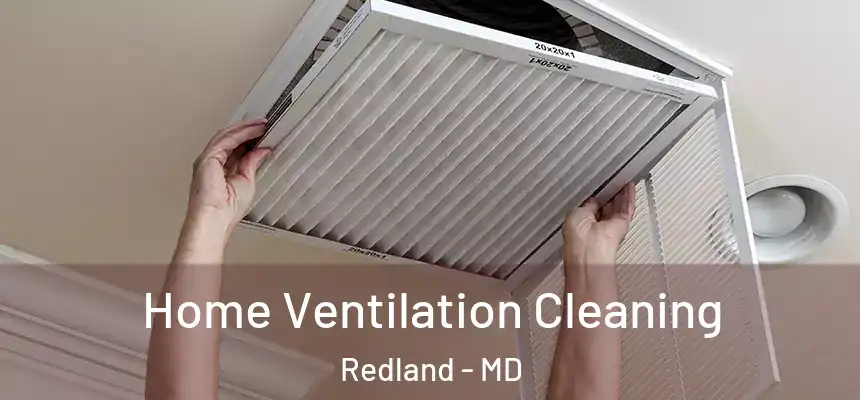  Home Ventilation Cleaning Redland - MD