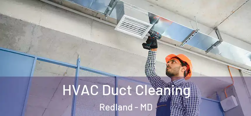  HVAC Duct Cleaning Redland - MD