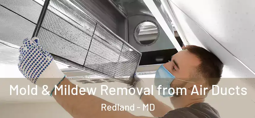  Mold & Mildew Removal from Air Ducts Redland - MD