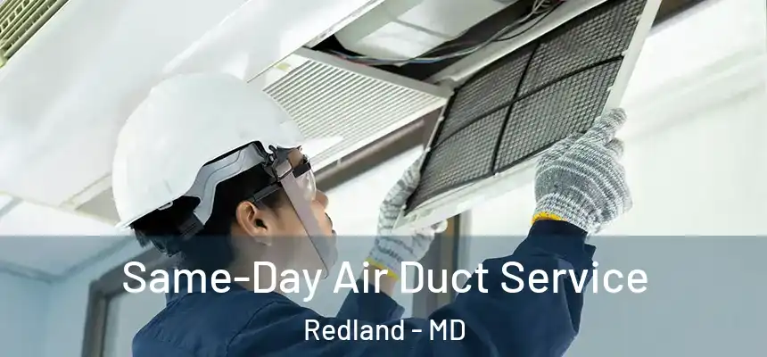  Same-Day Air Duct Service Redland - MD